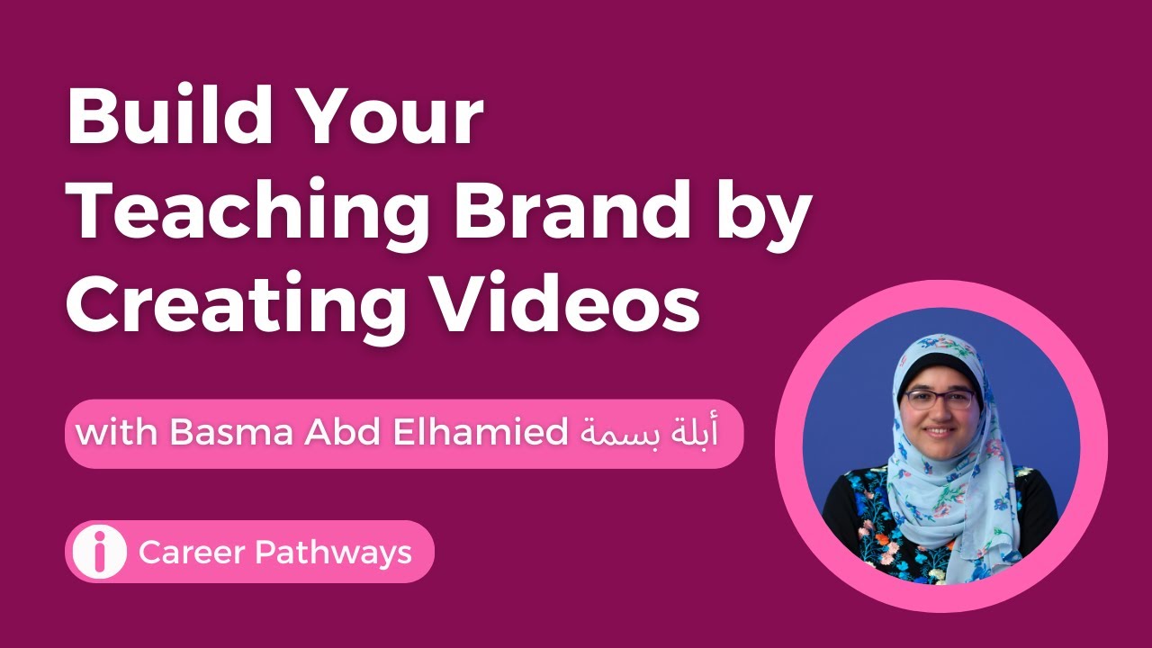 Build Your Teaching Brand by Creating Videos | Basma Abd Elhamied @TEFLship