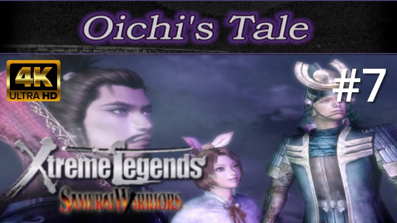 Samurai Warriors: Xtreme Legends [4K60][PS2] - Part 7 - Lady Oichi's Tale (All Stages)