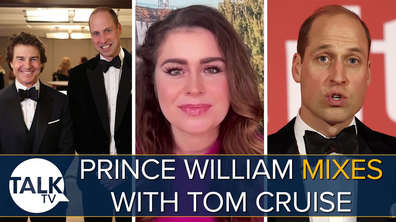 “Sincere And Authentic” Prince William Mixes With Tom Cruise | Kinsey Schofield