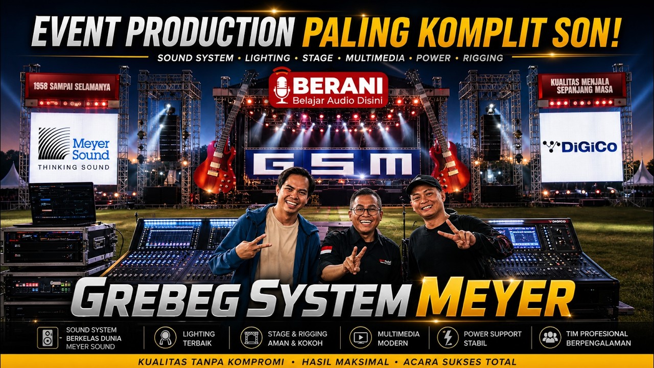 GREBEG SYSTEM MEYER SOUND DENGAN PRODUKSI EVENT TERKOMPLIT !!! GRAHA SURYA MEDIA (GSM KEDIRI)