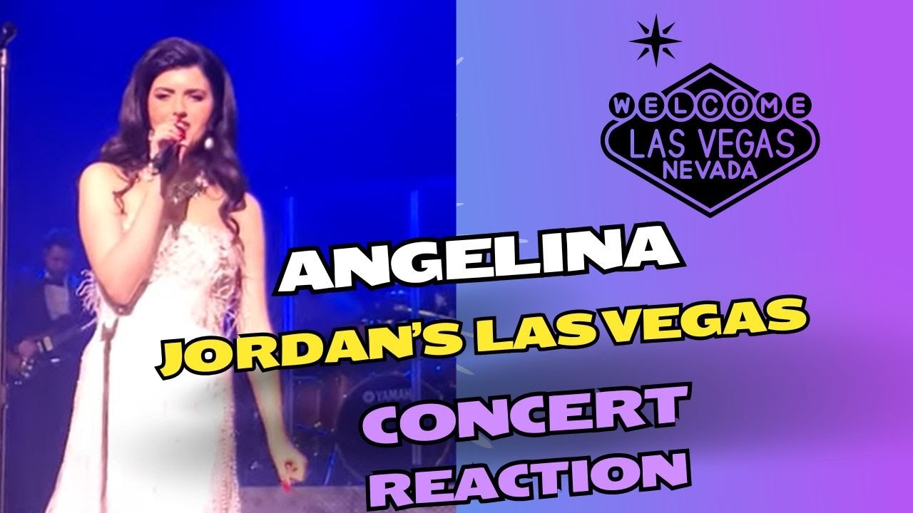 ANGELINA JORDAN 'S LAS VEGAS CONCERT Review