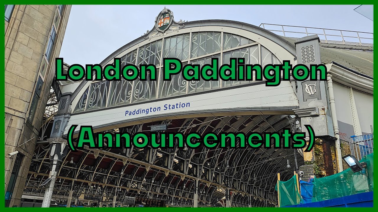 Announcements at: London Paddington (2023)