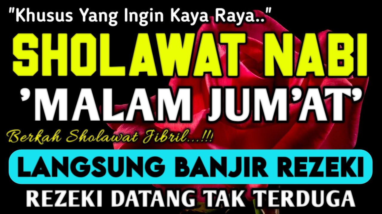 SHOLAWAT JIBRIL PEMBUKA PINTU REZEKI DARI SEGALA PENJURU,SHOLAWAT NABI PENARIK REZEKI PALING DAHSYAT