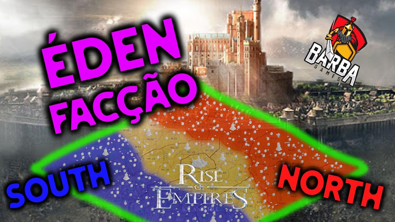 ÉDEN FACÇÃO | Rise of Empires: Ice and Fire