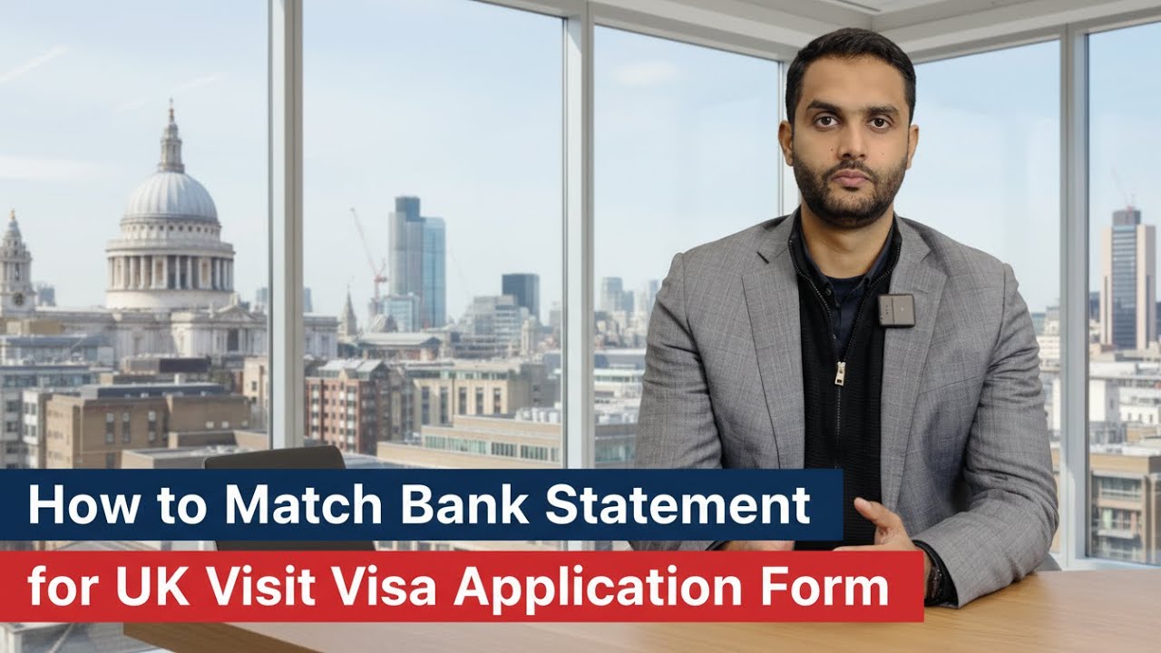 How to match Bank Statement for UK Visit Visa Application Form