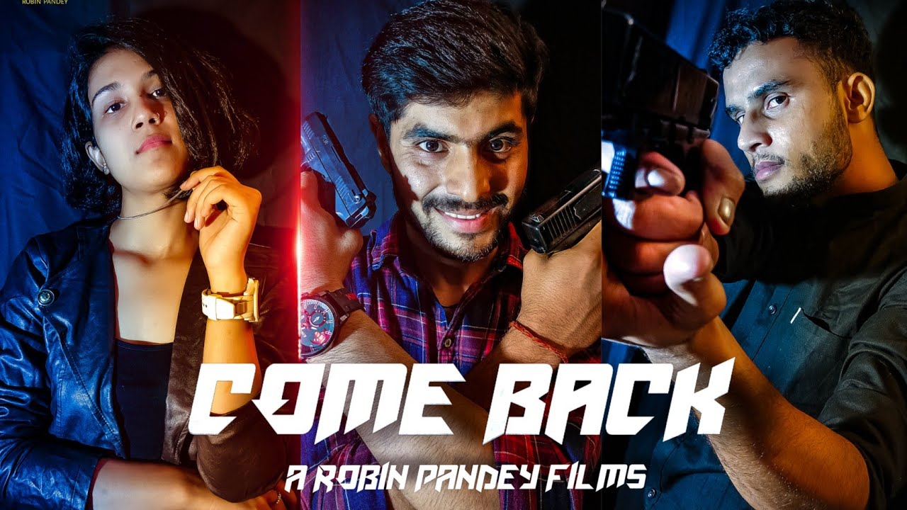 Short Film | COME BACKE | Thriller Teaser Robin pandey Films