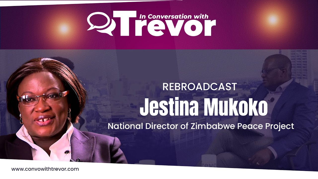 Jestina Mukoko, National Director of Zimbabwe Peace Project In Conversation With Trevor