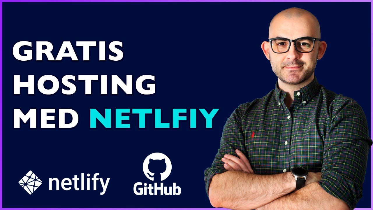 Netlify - Gratis hosting  - Sådan forbinder du Netlify med din GitHub konto.