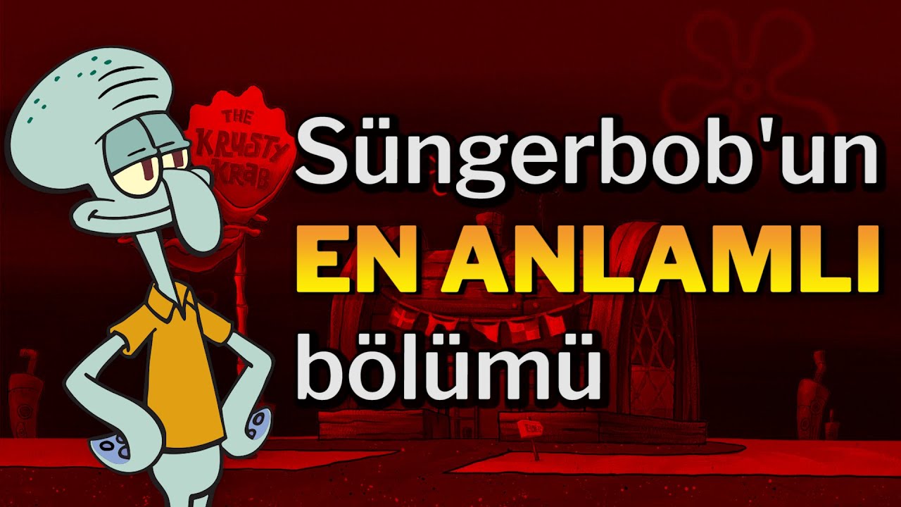 Süngerbob'un EN ANLAMLI Bölümü