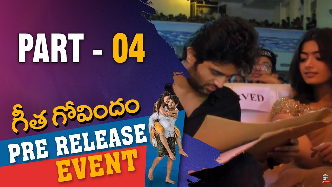 Geetha Govindam Pre Release Event Part 4 | Vijay Deverakonda, Rashmika Mandanna
