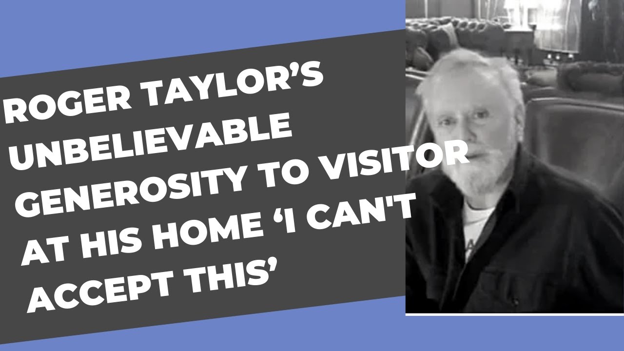 Roger Taylor’s unbelievable generosity to visitor at his home ‘I can't accept this’