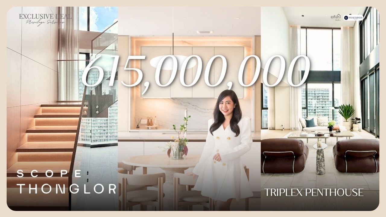 หนึ่งเดียวในไทย✨กับการครอบครอง Penthouse of Penthousesที่ SCOPE Thonglor