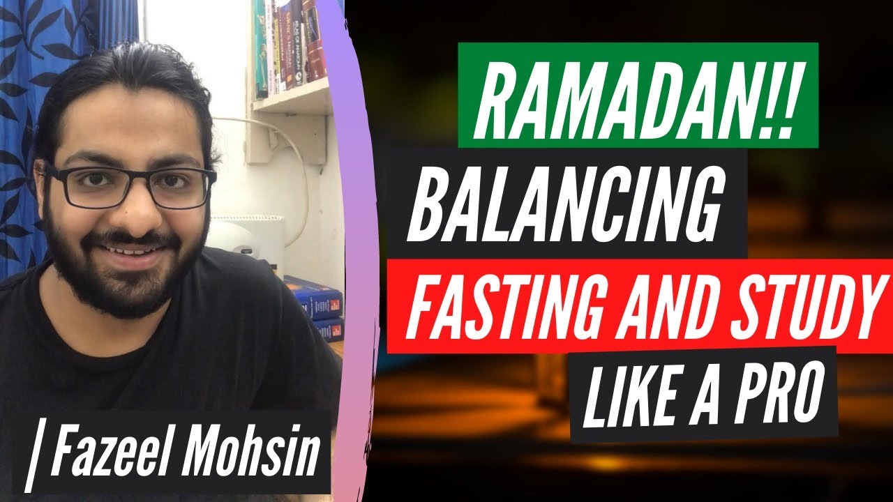 How to study during Ramadan! || Fazeel Mohsin || AIIMS DELHI