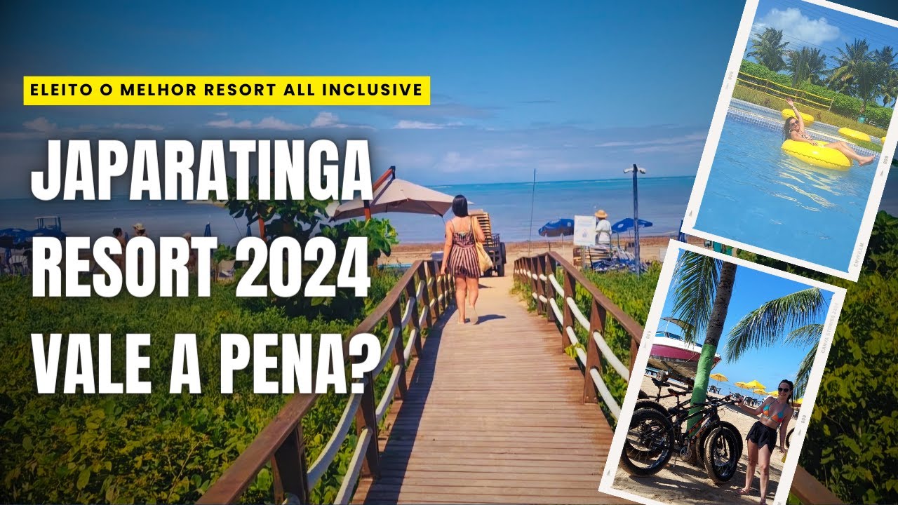 JAPARATINGA RESORT 2024 VALE A PENA?