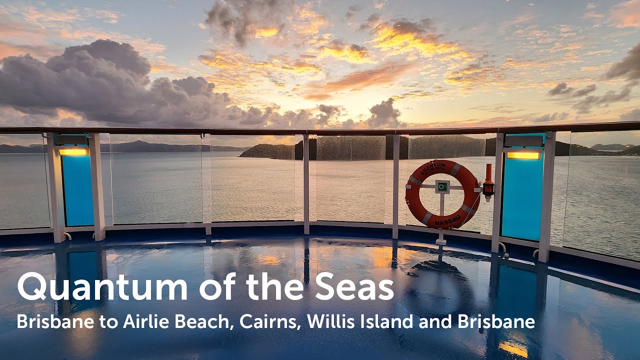 Quantum of the Seas  - Brisbane, Airlie Beach, Cairns, Willis Island - captured on Galaxy S22 Ultra