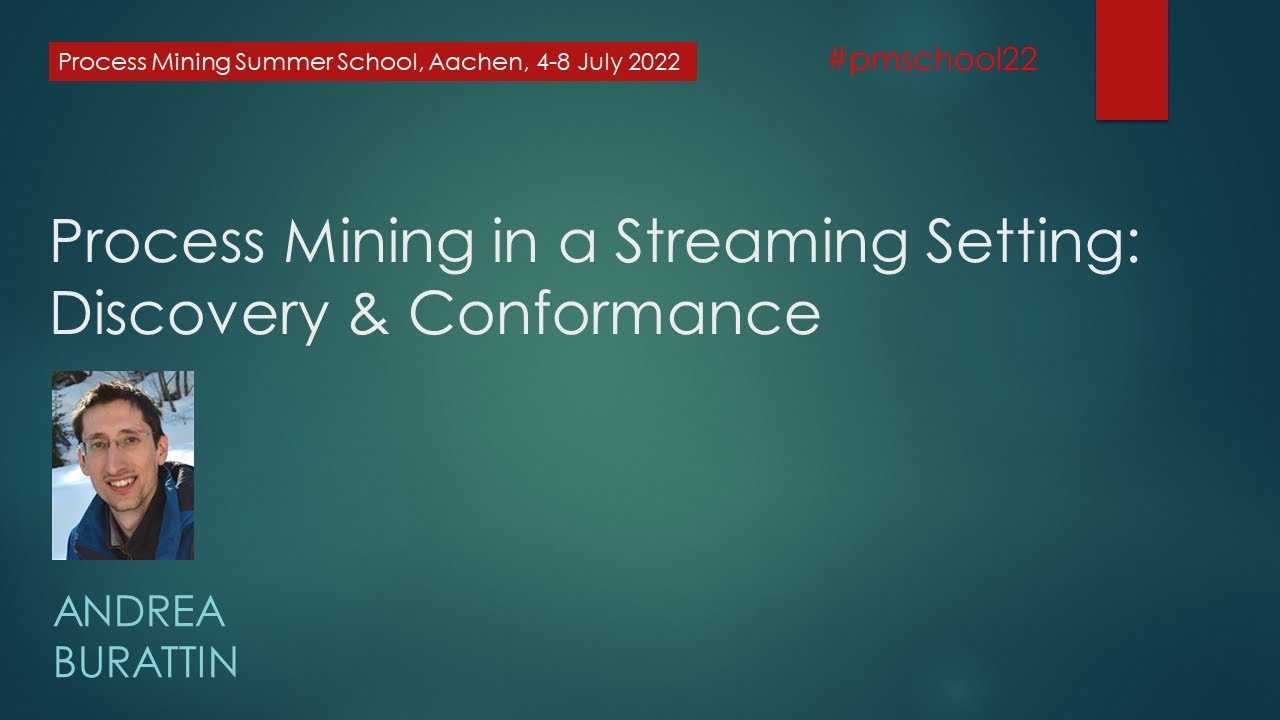 Process Mining Summer School 2022 - Streaming [presenter view]