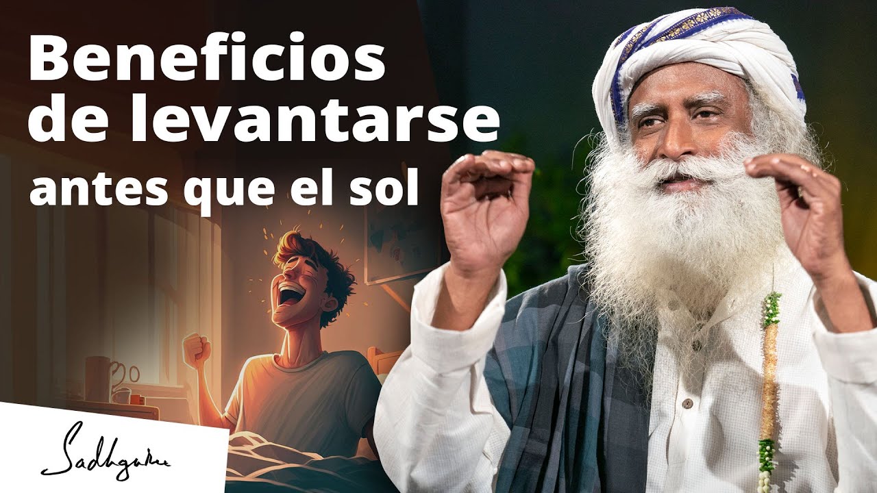 Beneficios especiales de levantarse temprano | Activaci&oacute;n de la melatonina | Sadhguru Espa&ntilde;ol