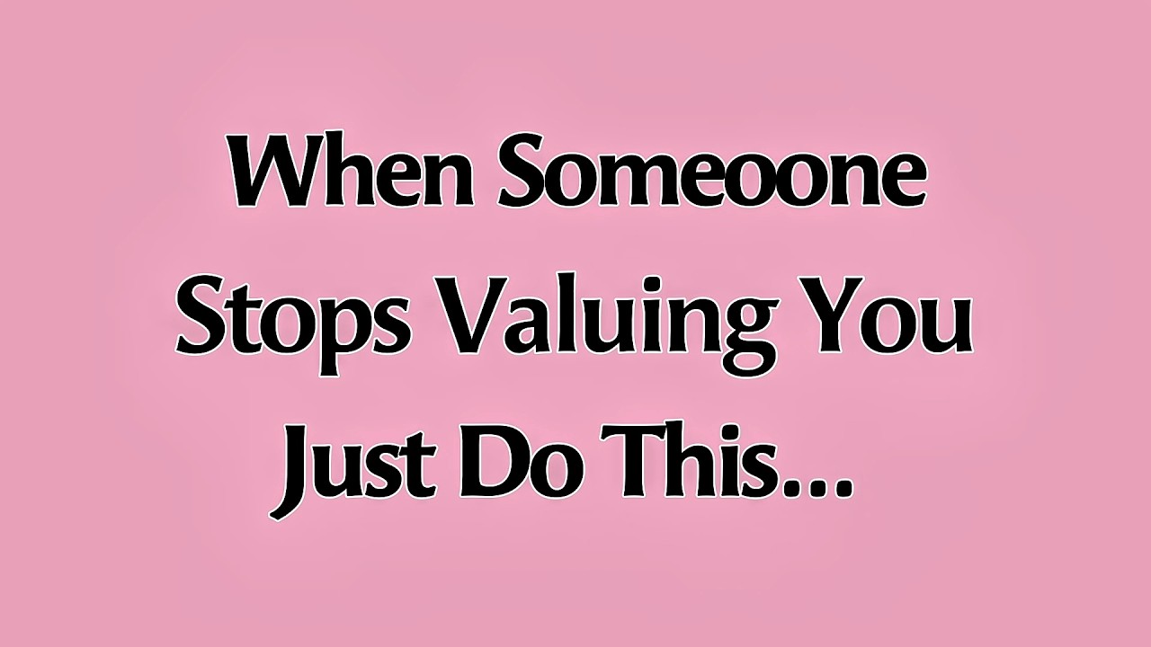 When Someone Stops Valuing You, Just Do This… 🧠✨ | Mind Secrets