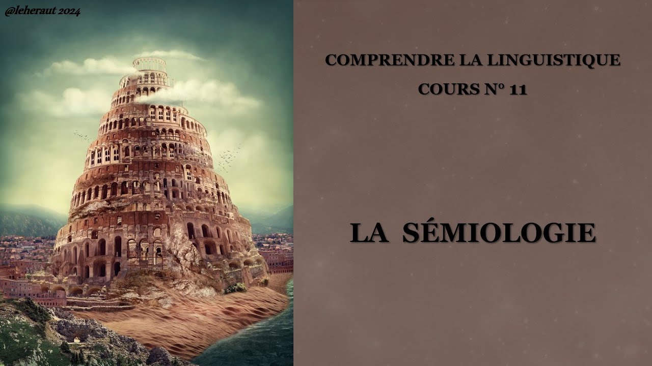 La Sémiologie (Comprendre la linguistique n°11)