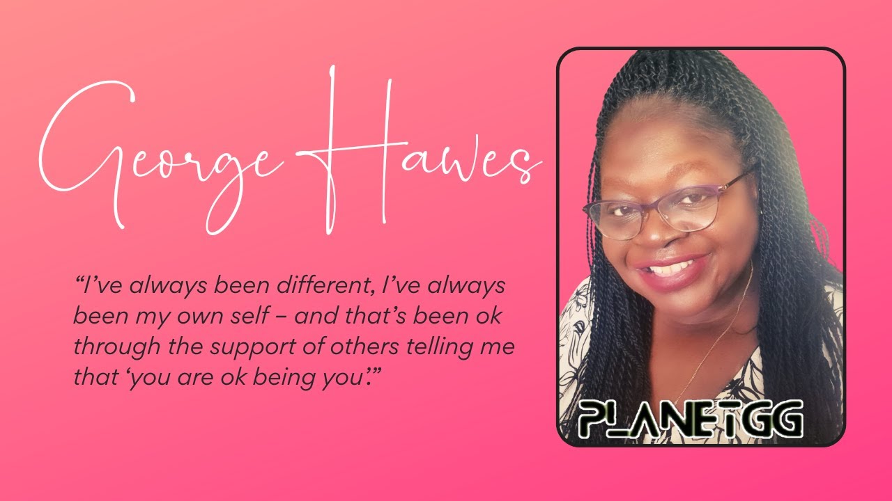 Embracing Uniqueness  George Hawes on Overcoming Challenges and Empowering Women