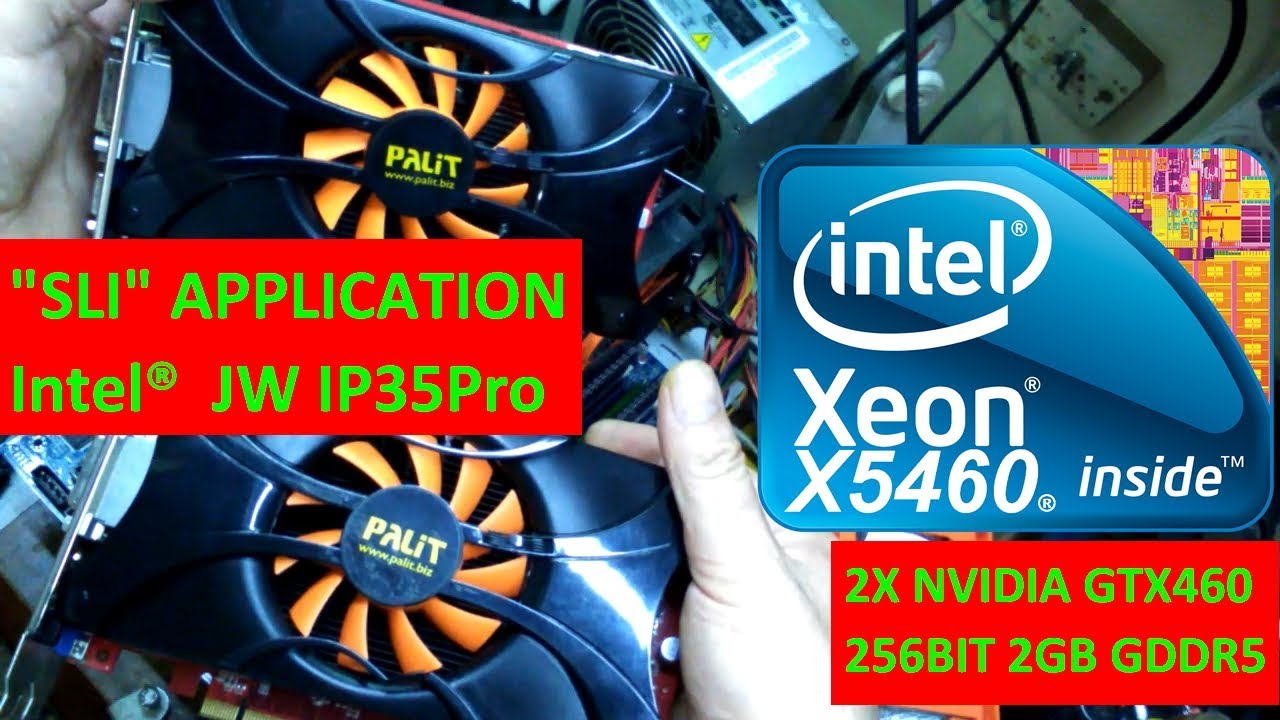 NVIDIA SLI (Scalable Link Interface) INTEL&reg; J&W JW IP35Pro XEON  X5460 GAME TEST