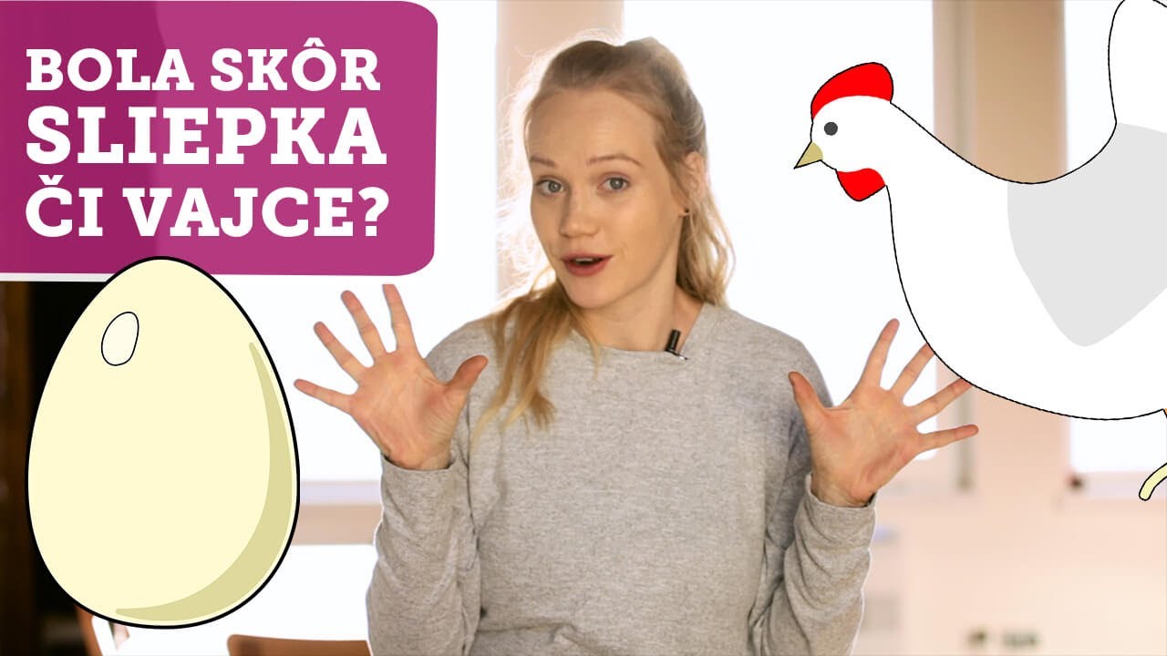 Bola skôr sliepka, či vajce? (VO S06E06)