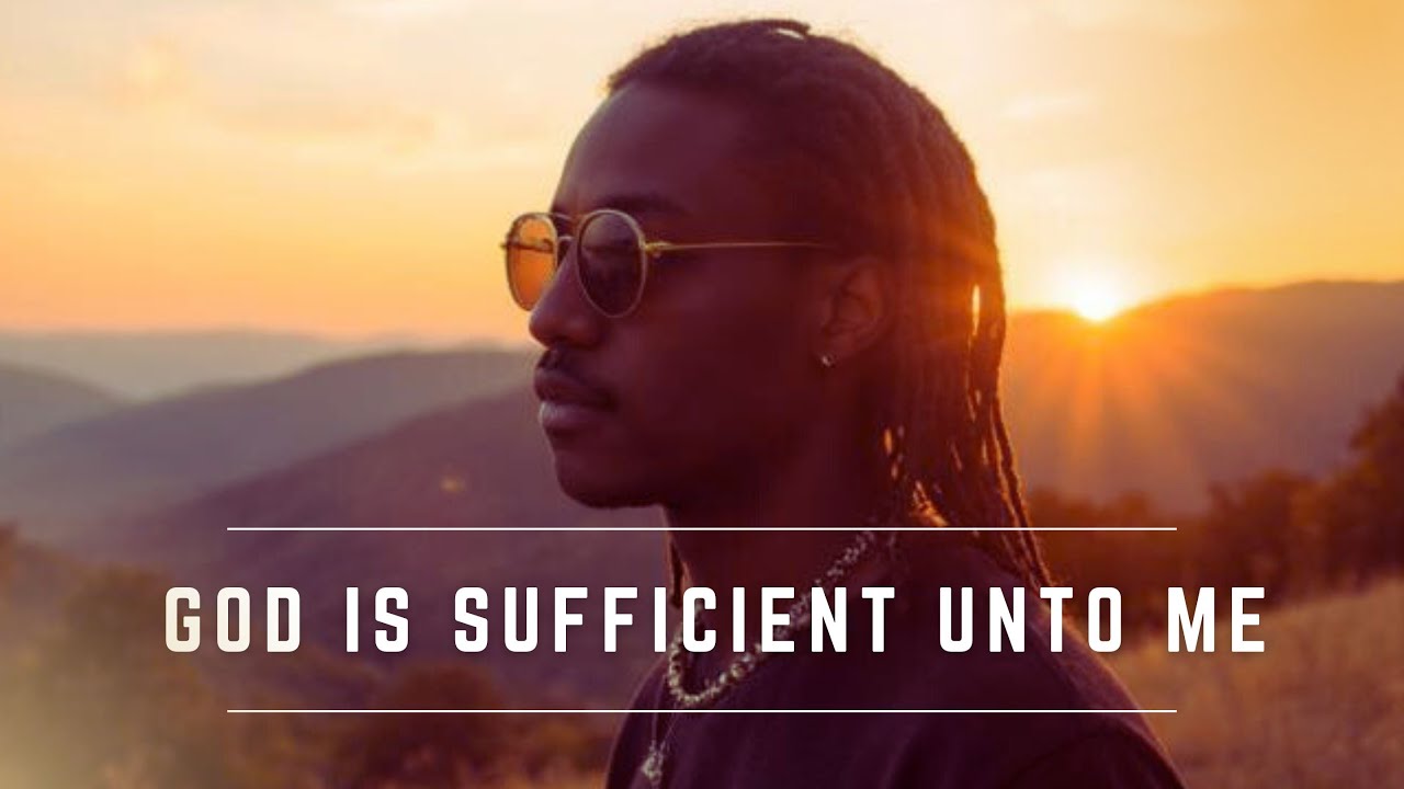 God is Sufficient Unto Me | Hip Hop & R&B | New Meditation Music