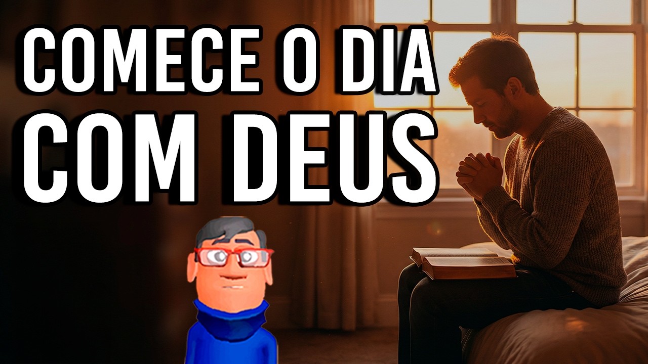 COMECE O DIA COM DEUS E VENÇA PELA MANHÃ - Minuto Reflexão