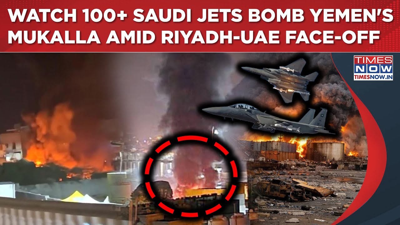 100+ Saudi Jets Bomb Yemen's Mukalla In Hadramawt Amid Saudi-UAE Rift| On Cam: Gunfight And Panic