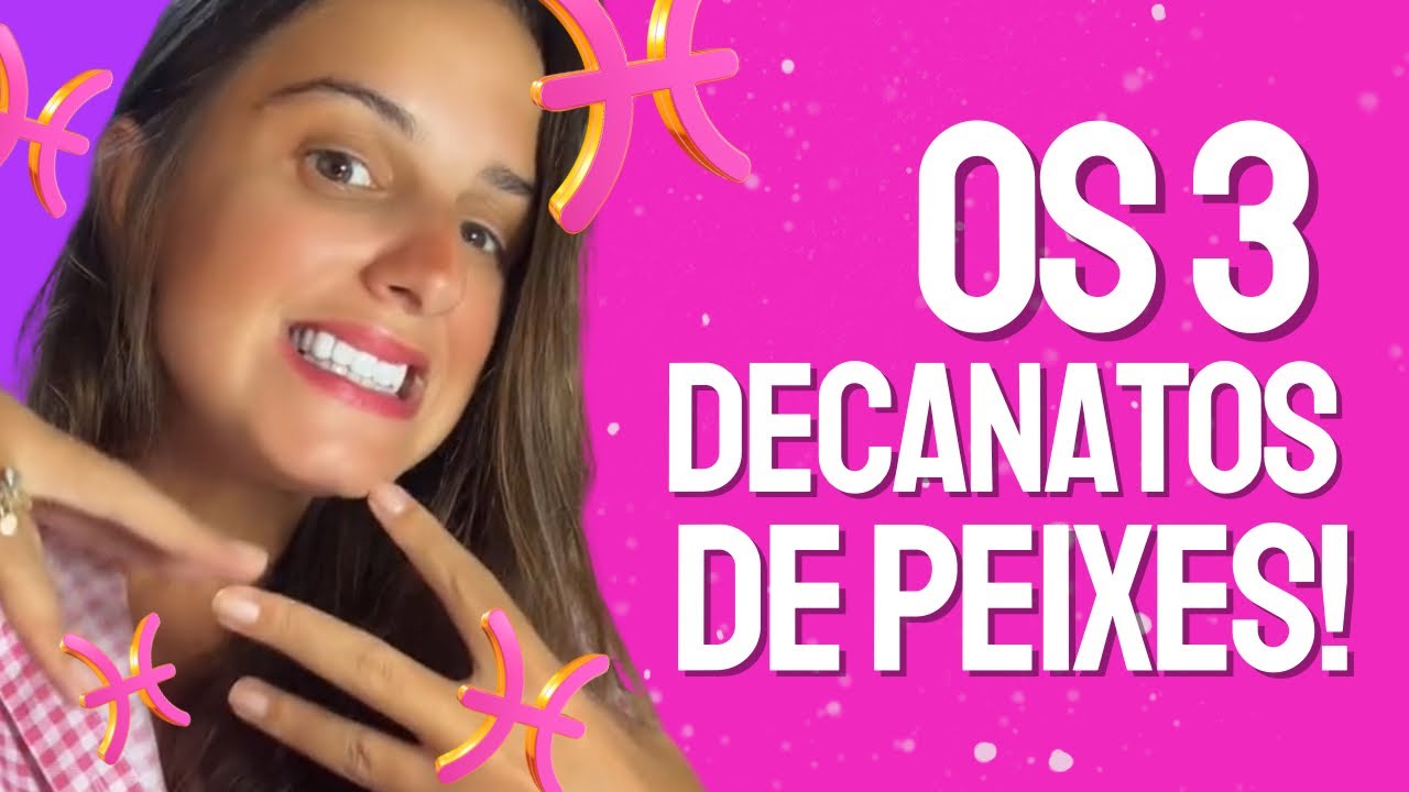 Os 3 decanatos PISCIANOS!!!! ♓️