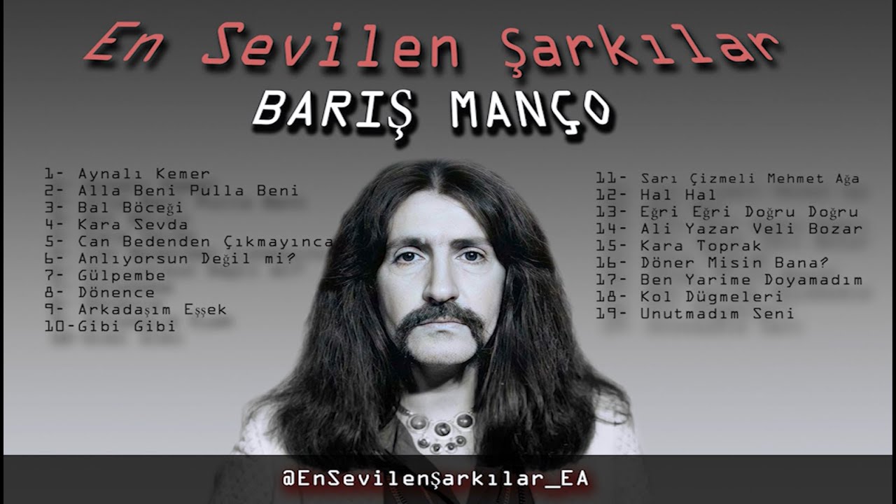 En Sevilen Barış Man&ccedil;o Şarkıları