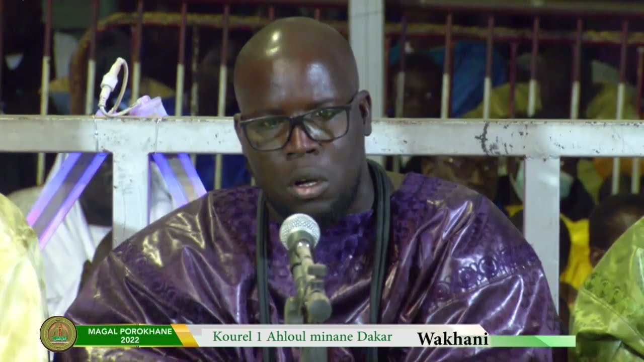 Wakhani  Kourel 1Ahloul minane  Dakar MAGAL POROKHANE 2022