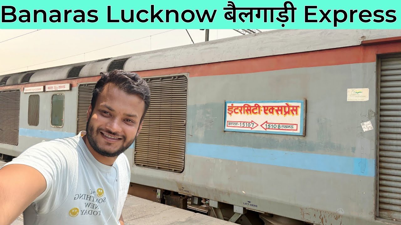 EXPOSING: 15108 Banaras Lucknow lntercity• Aisa Safar Pahele Kabhi Nhi Dekha। Indian Train Reality