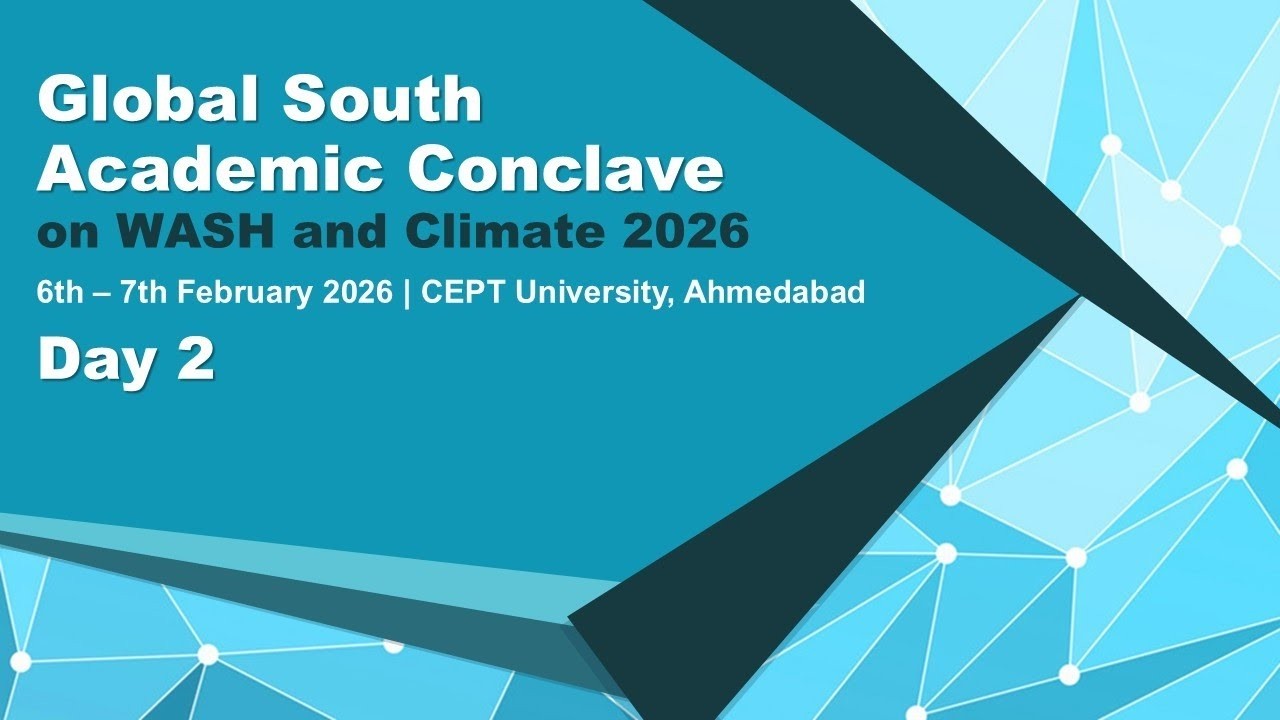 Global South Academic Conclave 2026 - Day 2 | CWAS - CRDF, CEPT University