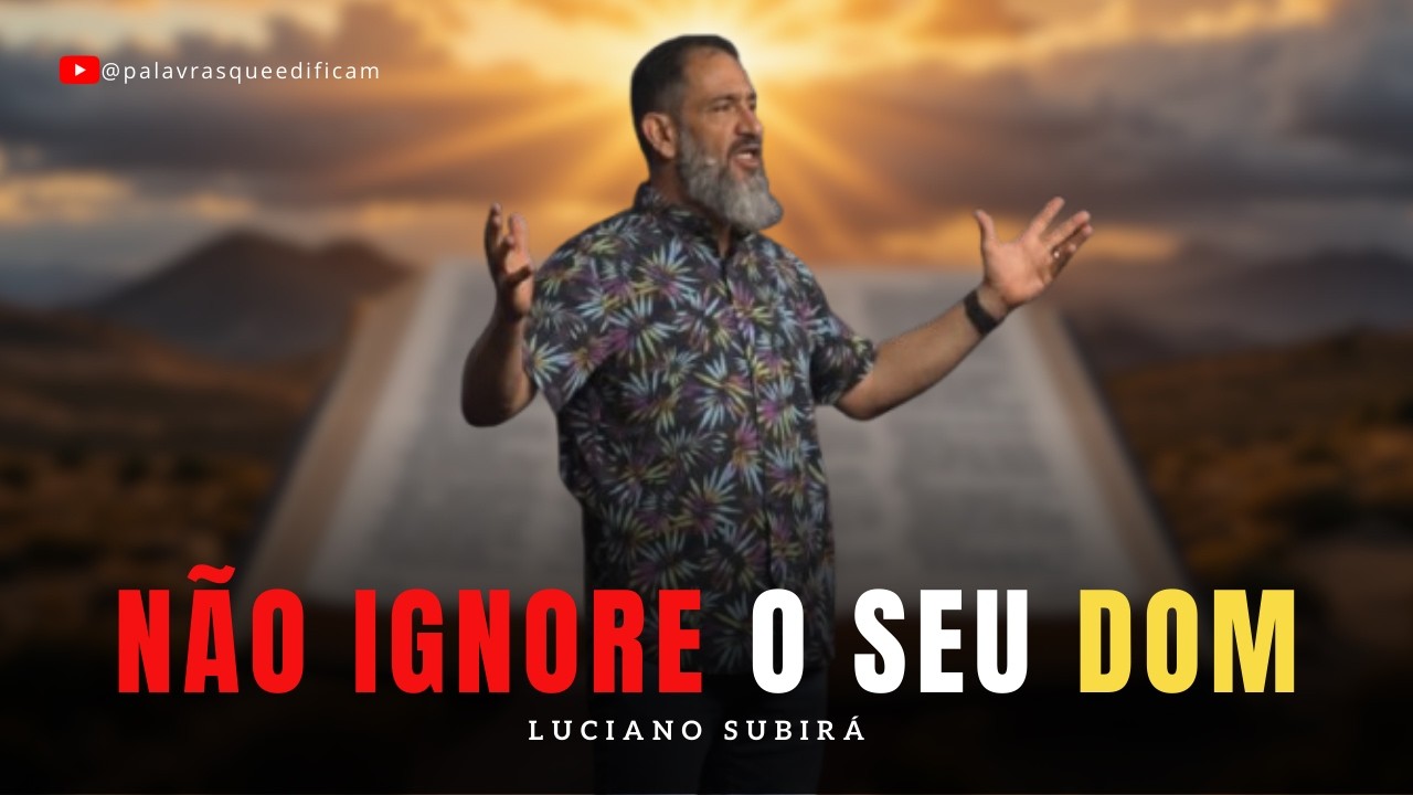 Luciano Subirá -  Se você não sabe qual é o seu Dom, este é o caminho para OUVIR A RESPOSTA  de DEUS