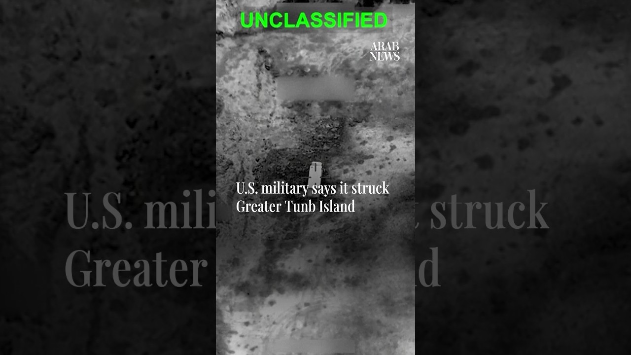 US military says it struck Greater Tunb Island