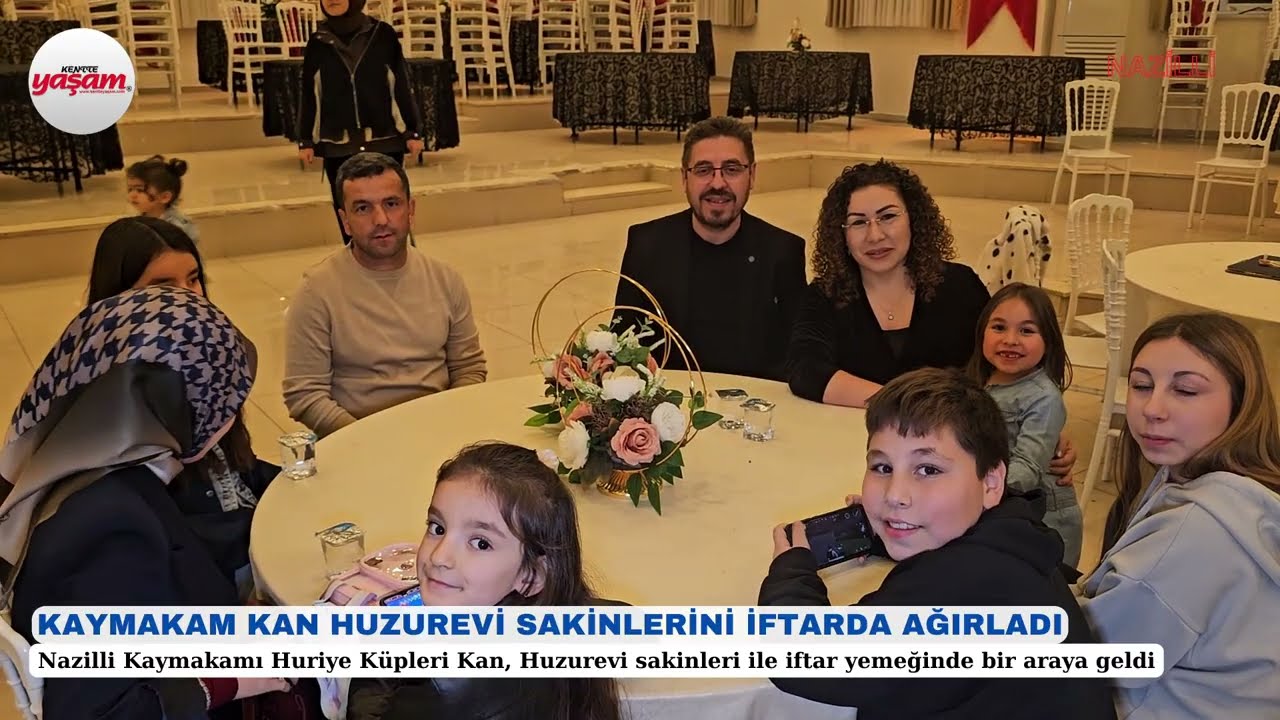 KAYMAKAM KAN HUZUREVİ SAKİNLERİNİ İFTARDA AĞIRLADI