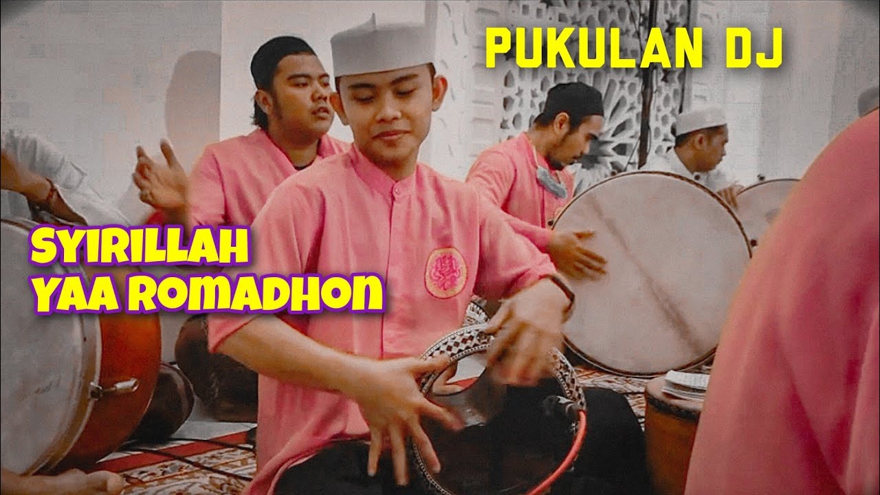 #Pukulan_Dj Syirillah Yaa Romadhon - syababun baalawy Nurul Musthofa