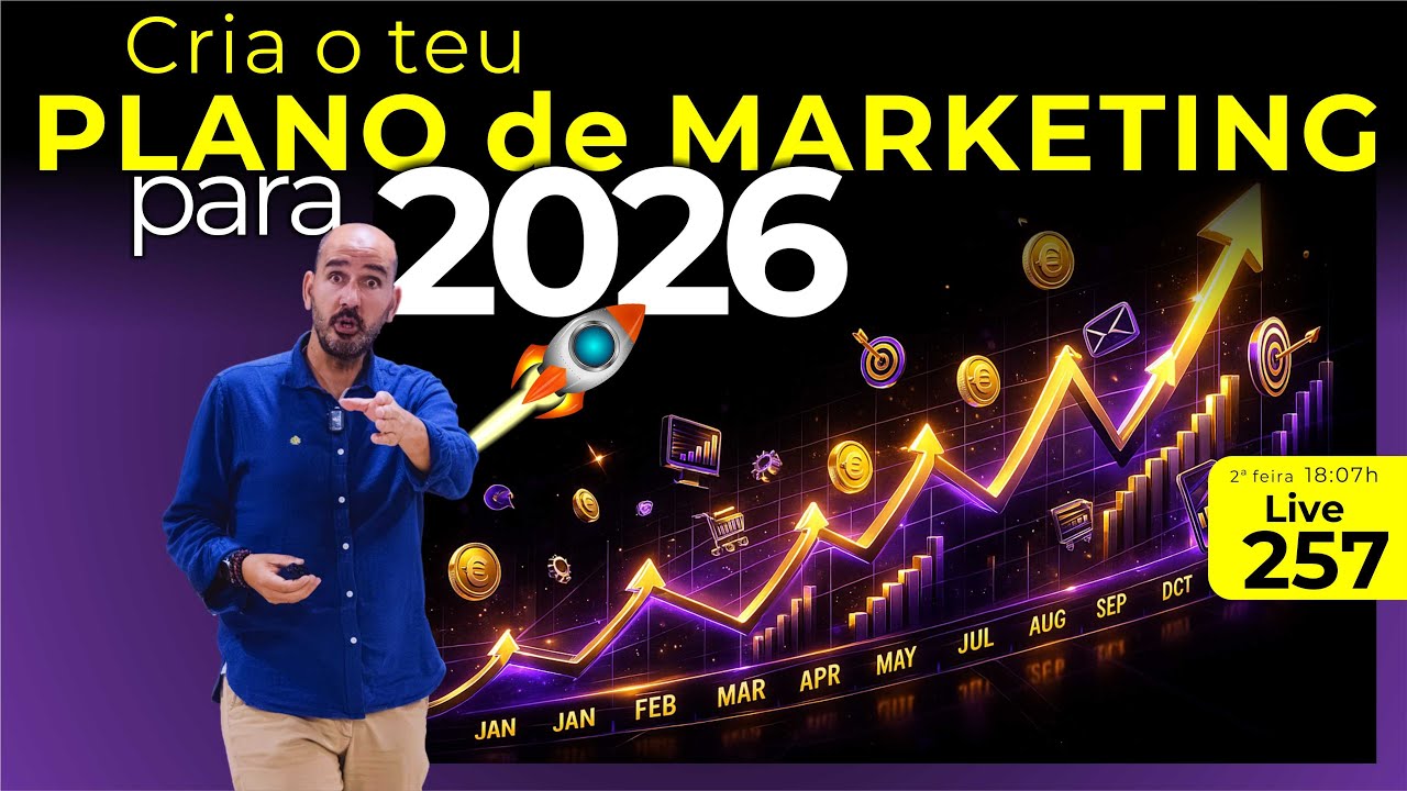 Cria o teu PLANO de MARKETING para 2026 - Live 257