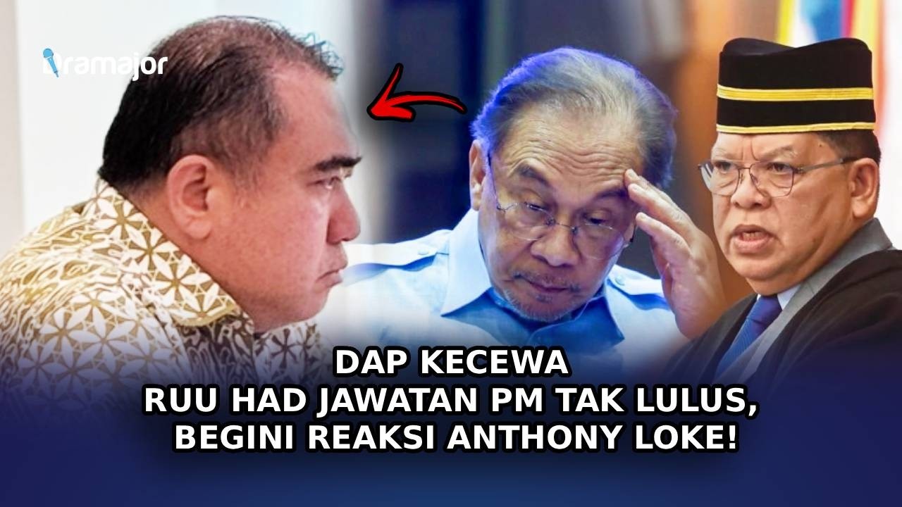 DAP Kecewa RUU Had Jawatan PM Tak Lulus, Begini Reaksi Anthony Loke!