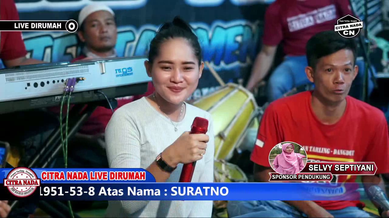 KECEWA || TARLING TENGDUNG || CITRA NADA LIVE DIRUMAH Part 03