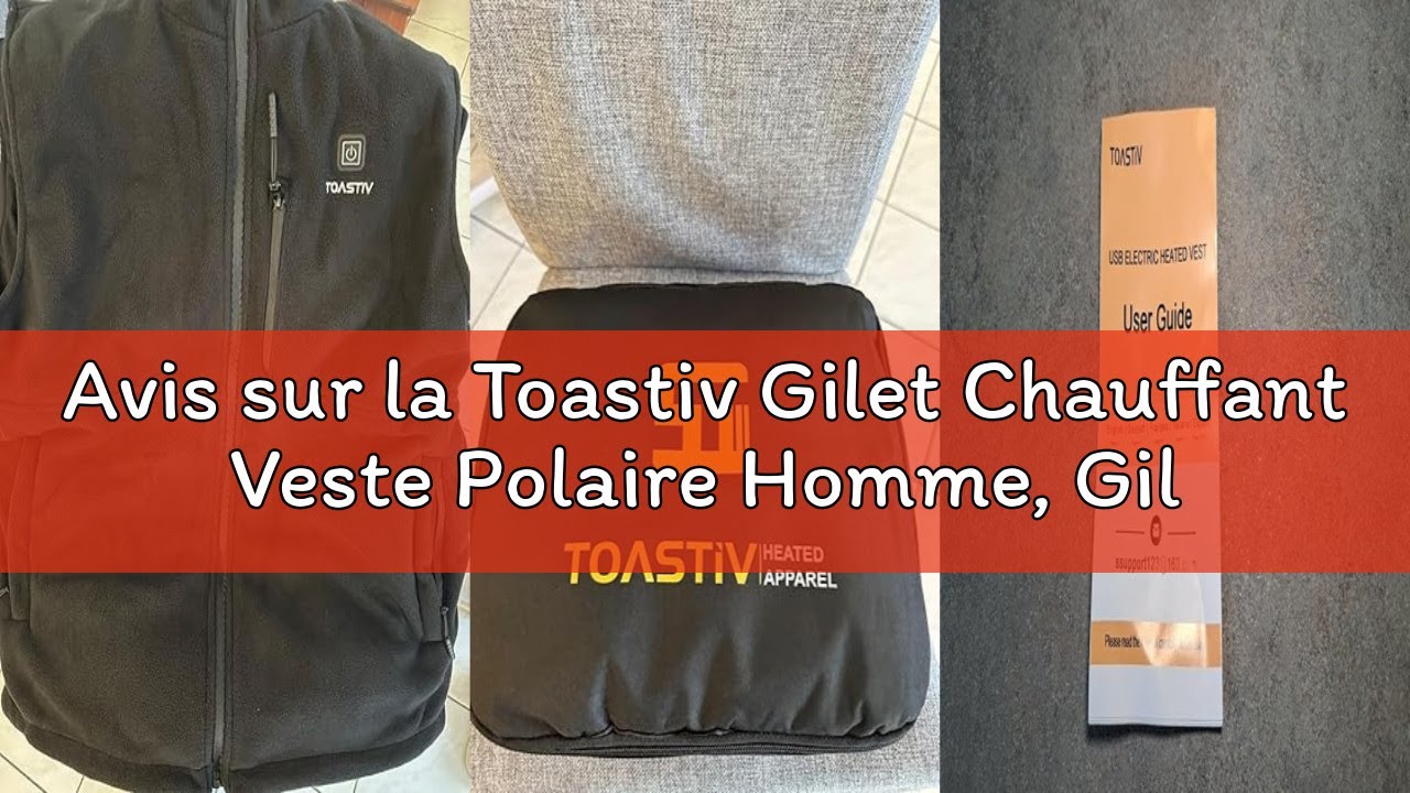 Avis sur la Toastiv Gilet Chauffant Veste Polaire Homme, Gilet Chauffant électrique avec 3 Températu