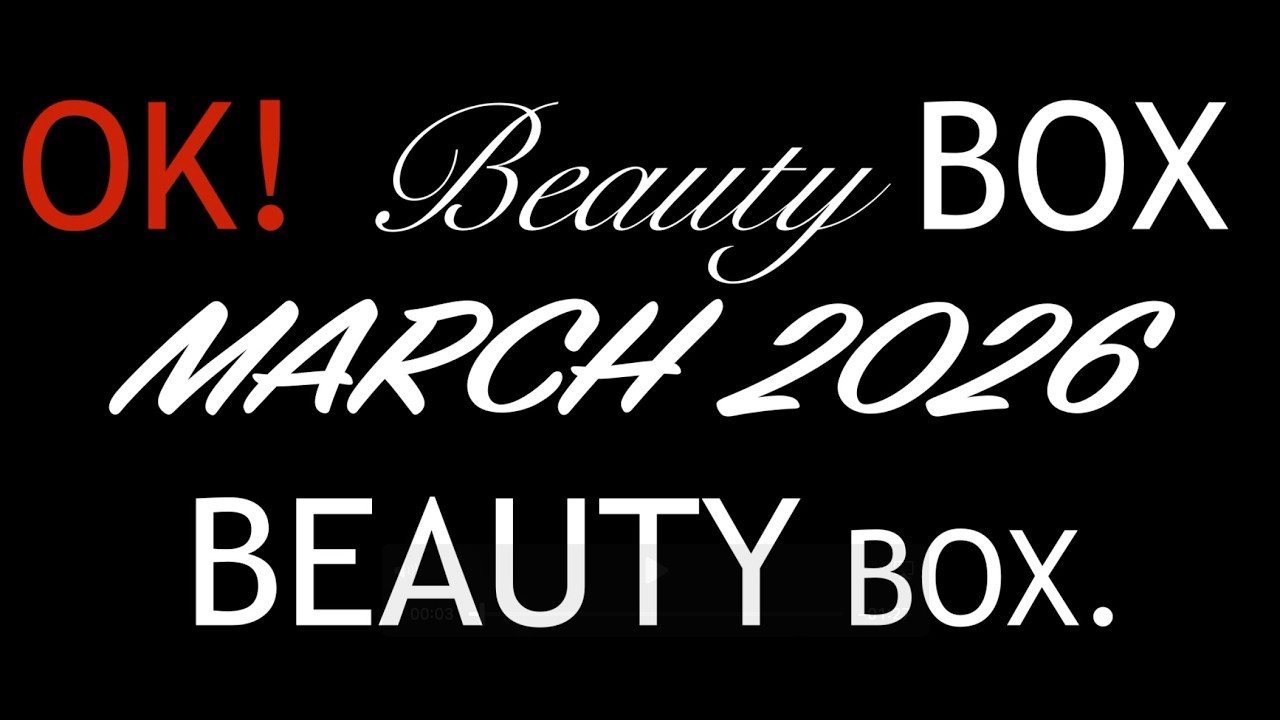 OK! Beauty BOX MARCH 2026 BEAUTY BOX. FULL-SPOILERS.