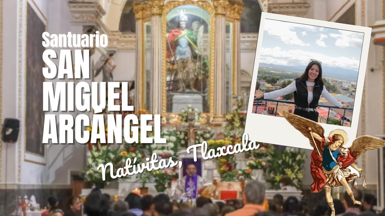 San Miguel del Milagro: Santuario San Miguel Arcángel  | #Tlaxcala, #fe y #tradición
