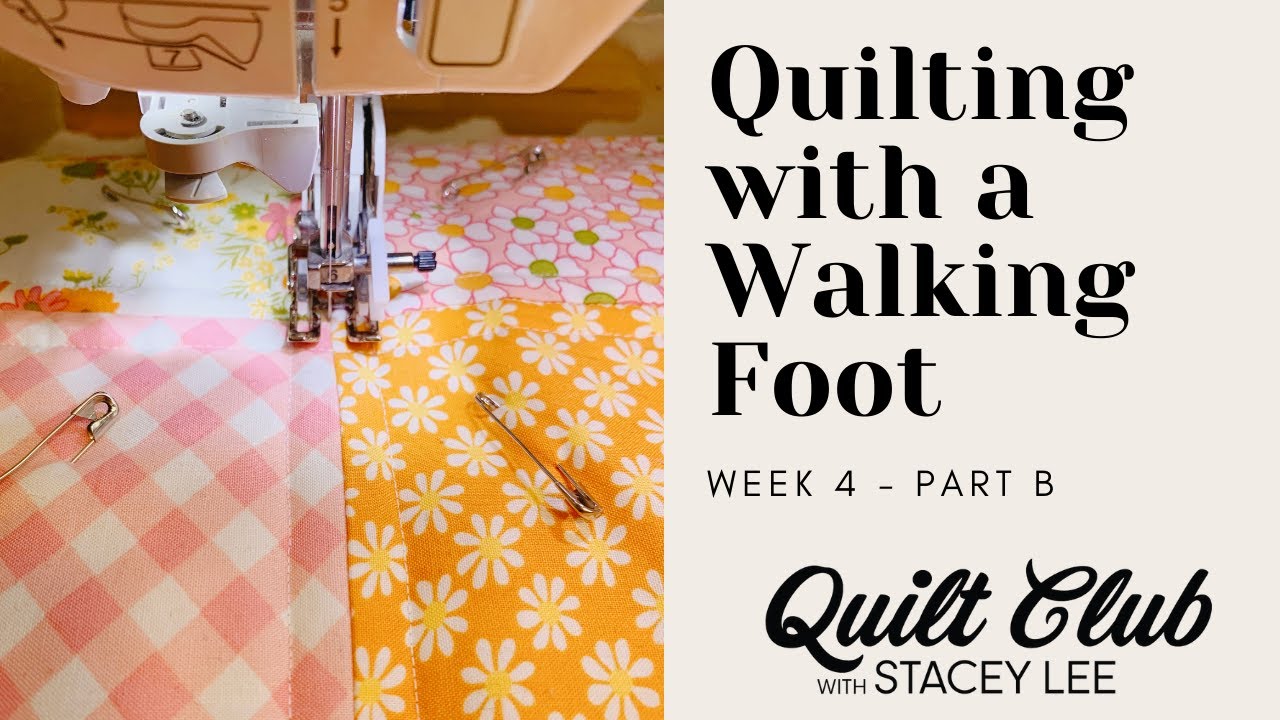 How to Quilt with a Walking Foot - Quilting with a Walking Foot - Learn to Quilt - Beginner Quilting