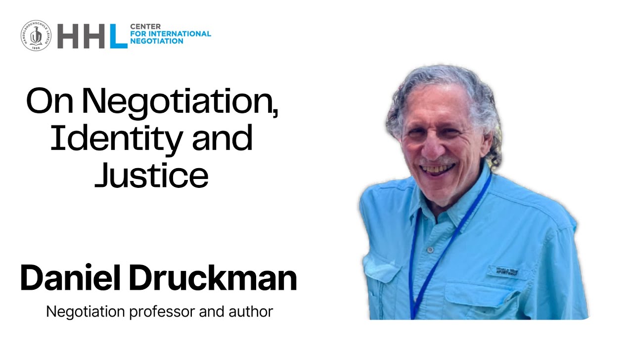 On Negotiation  Identity and Justice with Daniel Druckman