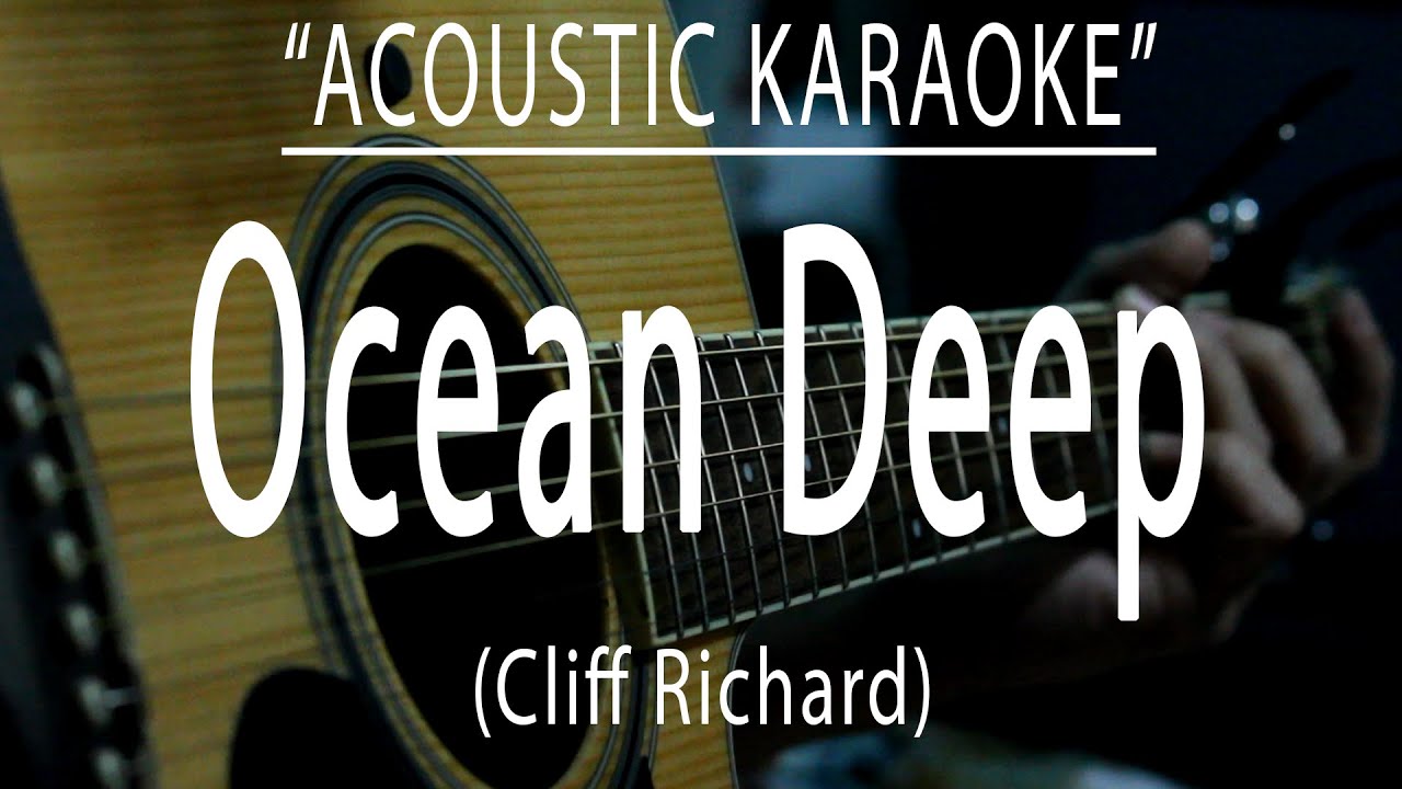 Ocean Deep - Cliff Richard (Acoustic karaoke)