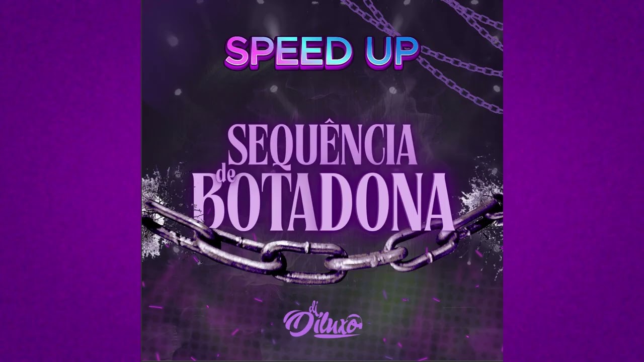 SEQU&Ecirc;NCIA DE BOTADONA - SPEED UP - DJ DILUXO [ BRAZILIAN PHONK ] FUNK 2025