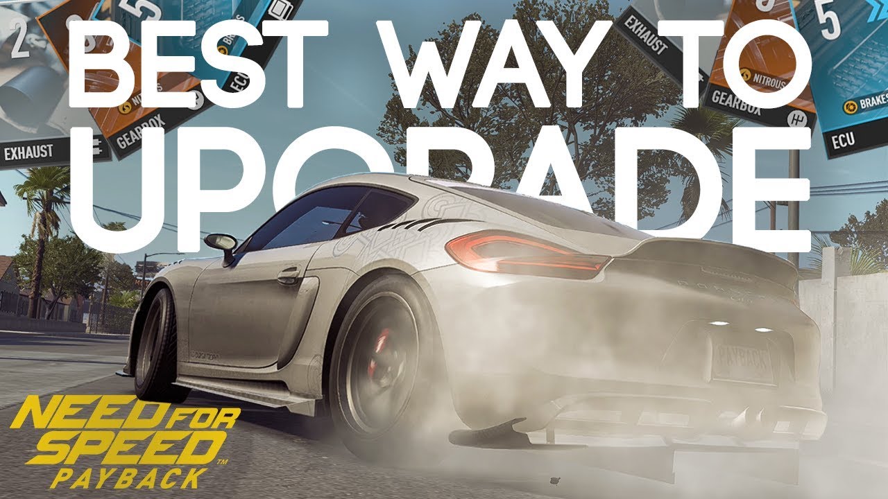 Need for Speed ​​Payback — КАК УЛУЧШИТЬ МАШИНЫ (ЛУЧШИЙ СПОСОБ ДОСТИЧЬ 399 УРОВНЯ)