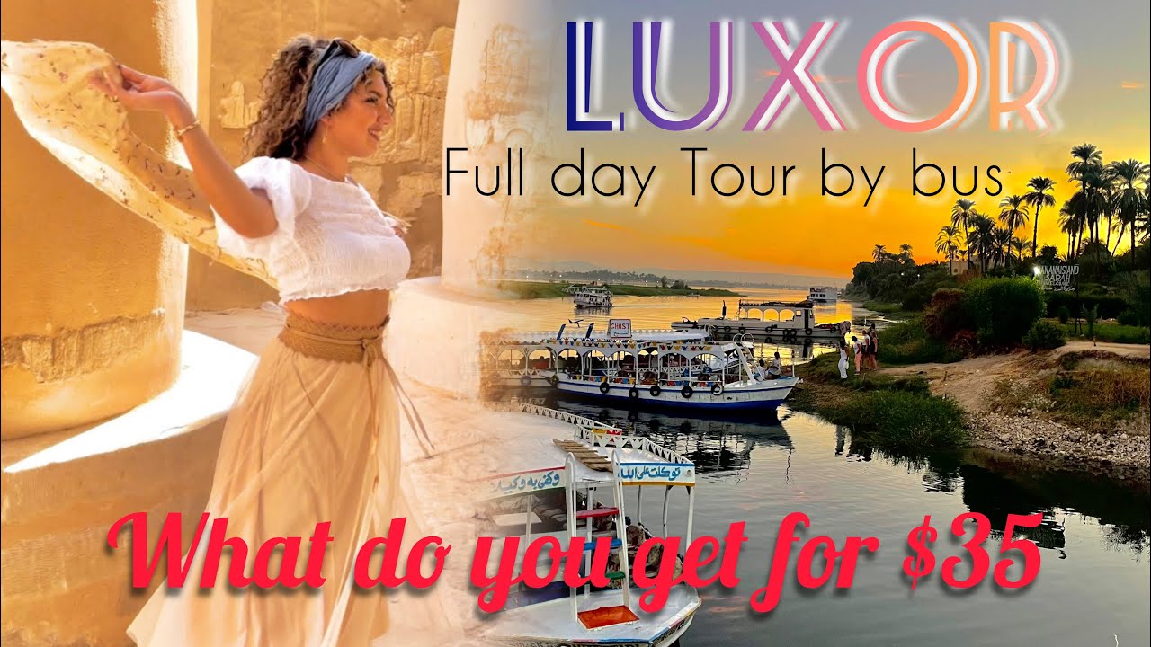 Luxor - full day tour by bus from Hurghada. What do you get for 35$. Tagesausflug nach Luxor mit Bus